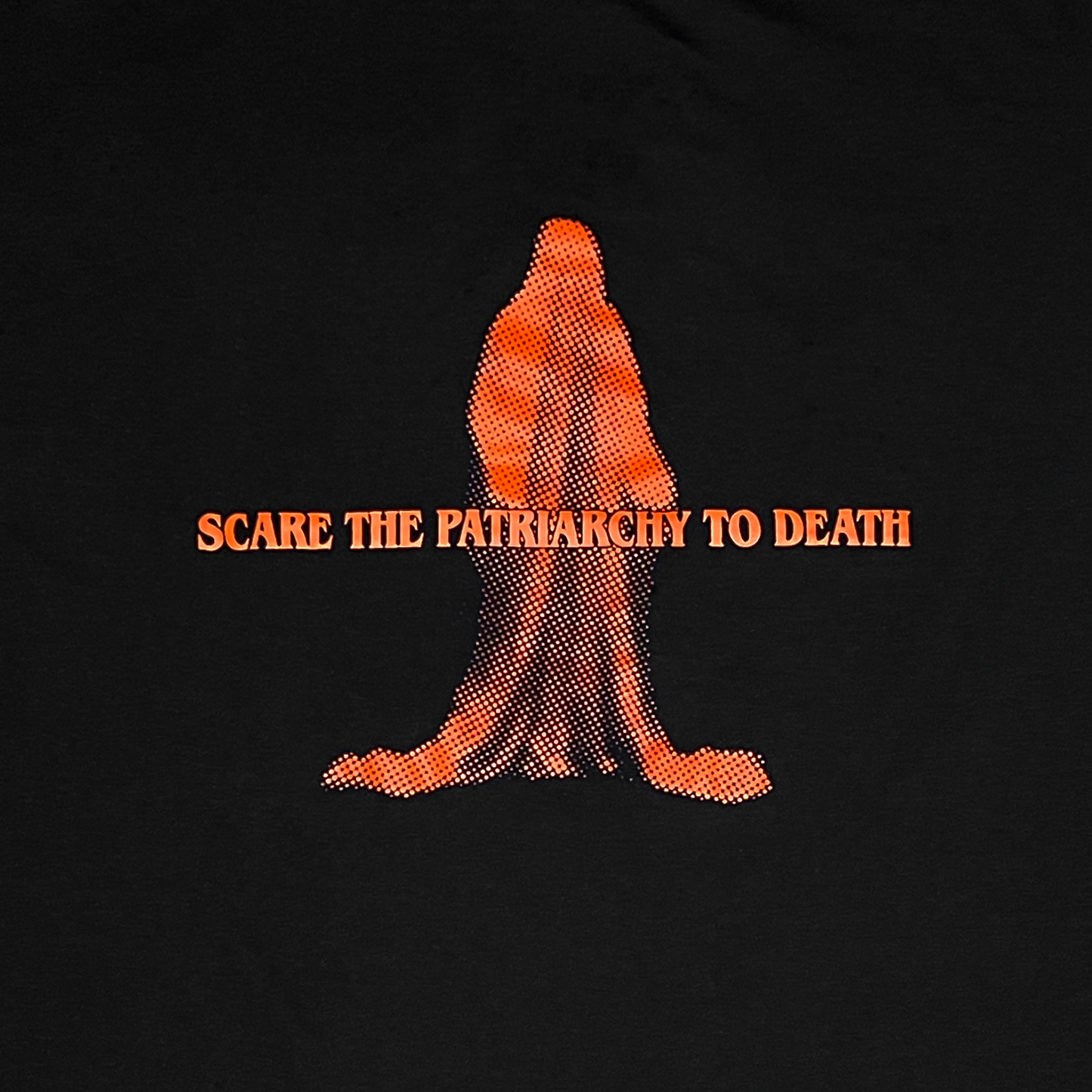 Scare The Patriarchy To Death Tee